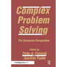 Complex Problem Solving: The European Perspective