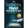 The Invisible Hand Wielding the Scalpel