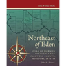 Northeast of Eden: Atlas of Mormon Settlement in Caldwell County, Missour, 1834-39