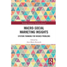 Macro-Social Marketing Insights: Systems Thinking for Wicked Problems