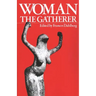 Woman the Gatherer