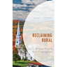 Reclaiming Rural: Building Thriving Rural Congregations