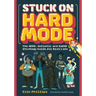 Stuck on Hard Mode: The Adhd, Autistic, and Audhd Strategy Guide for Real Life
