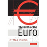 The Birth of the Euro