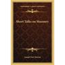 Short Talks on Masonry