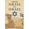 From Israel to Israel: The Enduring Journey of the Jewish People