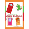 The Pros and Cons of Closed-End Funds: How Do You Like Your Income?