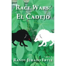 Race Wars El Cadejo