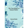 The Note-Books of Samuel Butler