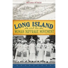 Long Island and the Woman Suffrage Movement