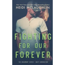 Fighting For Our Forever