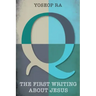Q, the First Writing about Jesus