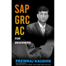 SAP GRC AC For Beginners