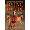 Dying To Ride