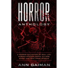 Horror Anthology: a Horror Collection of Real life: Murder mystery, Serial killers, ghost and True crime stories