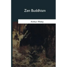Zen Buddhism: and Its Relation to Art