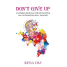 Don't Give Up: A Guided Journal for Developing an Entrepreneurial Mindset