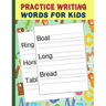 Practice Writing Words for Kids: Words Writing Exercise Workbook - Green