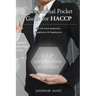 International Pocket Guide for HACCP: For all food industries (Employees and Employers)
