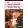 The Letchworth State Park Atlas: Exploring Its Nature, History, and Tourism through Maps
