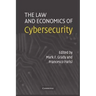 The Law and Economics of Cybersecurity