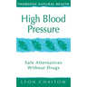 High Blood Pressure: Safe alternatives without drugs