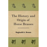 The History and Origin of Horse Brasses