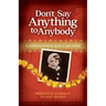 Don't Say Anything to Anybody: A German World War II Girlhood