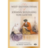 The West-Eastern Divan of Johann Wolfgang von Goethe