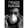 Social History of Epidemics in the Colonial Punjab
