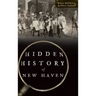Hidden History of New Haven