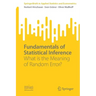 Fundamentals of Statistical Inference: What Is the Meaning of Random Error?