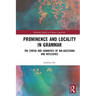 Prominence and Locality in Grammar: The Syntax and Semantics of Wh-Questions and Reflexives