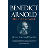 Benedict Arnold: The Dark Eagle