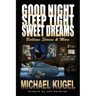 Good Night, Sleep Tight, Sweet Dreams: Bedtime Stories and More
