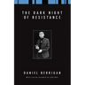 The Dark Night of Resistance