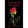 American Hooker: 5 Days on 4th Street