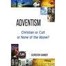 Adventism: Christian or Cult or None of the Above?