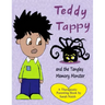 Teddy Tappy and the Tangley Memory Monster: A story to help children who have difficult memories