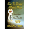 Keys to Becoming a Victorious Woman: Lessons Learned from Women of the Bible