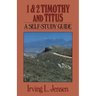 1 & 2 Timothy and Titus: A Self-Study Guide
