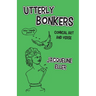 Utterly Bonkers, Comical Art and Verse