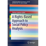 A Rights-Based Approach to Social Policy Analysis