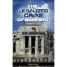 The Legalized Crime of Banking