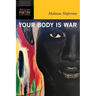 Your Body Is War