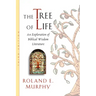 The Tree of Life: An Exploration of Biblical Wisdom Literature