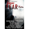 Never Fear - Phobias: Everyone Fears Something...