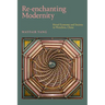 Re-Enchanting Modernity: Ritual Economy and Society in Wenzhou, China