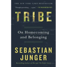 Tribe: On Homecoming and Belonging