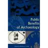 Public Benefits of Archaeology